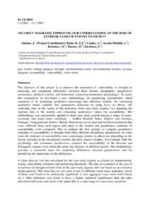 01 LD – SECURITY DIAGRAMS: IMPROVING OUR UNDERSTANDING OF THE RISK OF EXTREME CLIMATE EVENTS TO SOCIETY Alcamo, J.1 (Project Coordinator); Klein, R. J.T.2; Carius, A.3; Acosta-Michlik, L.2; Krö