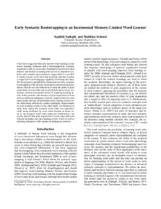 Early Syntactic Bootstrapping in an Incremental Memory-Limited Word Learner Sepideh Sadeghi and Matthias Scheutz Computer Science Department Tufts University, Medford MA, USA {sepideh.sadeghi,mscheutz}@tufts.edu