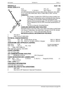 Geography of Australia / Birdsville Airport / Bedourie /  Queensland / Shire of Diamantina / Birdsville /  Queensland / Common Traffic Advisory Frequency / Central West Queensland / States and territories of Australia / Queensland