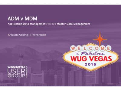 ADM v MDM Application Data Management versus Master Data Management Kristian Kalsing | Winshuttle  The Data Steward