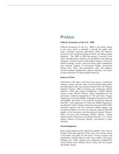 Preface Fisheries Economics of the U.S., 2009 Fisheries Economics of the U.S., 2009 is the fourth volume in this series which is intended to provide the public with easily accessible economic information about the Nation