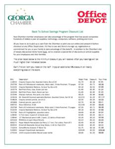 Back To School Savings Program Discount List Now Chamber member employees can take advantage of the program that has saved companies hundreds of dollars a year on supplies, technology, computers, software, printing and m