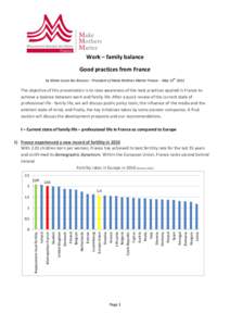 Work – family balance Good practices from France by Marie-Laure des Brosses – President of Make Mothers Matter France – May 15th 2012 The objective of this presentation is to raise awareness of the best practices a
