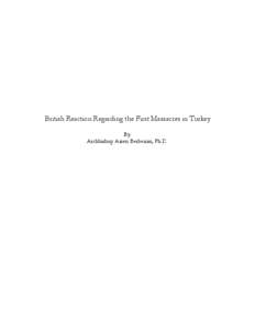 British Reaction Regarding the First Massacres in Turkey By: Archbishop Arsen Berberian, Ph.D.