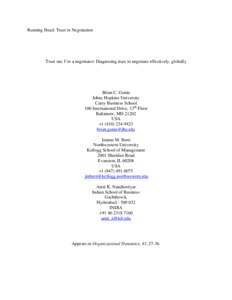 Running Head: Trust in Negotiation  Trust me, I’m a negotiator: Diagnosing trust to negotiate effectively, globally Brian C. Gunia Johns Hopkins University