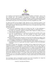 PRESS STATEMENT At a meeting of the Special Committee of the Competition Commission, held on the 25th October 2011, the Swaziland Competition Commission (“the Commission”) approved the joint application for a merger 