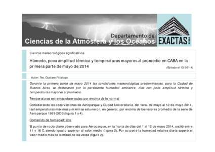 Eventos meteorológicos significativos  Húmedo, poca amplitud térmica y temperaturas mayores al promedio en CABA en la primera parte de mayo de[removed]Editado el[removed]Autor: Tec. Gustavo Pittaluga