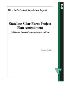Director’s Protest Resolution Report  Stateline Solar Farm Project Plan Amendment California Desert Conservation Area Plan