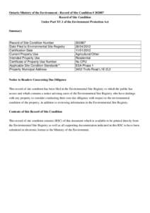 Ontario Ministry of the Environment - Record of Site Condition # [removed]Record of Site Condition Under Part XV.1 of the Environment Protection Act Summary  Record of Site Condition Number