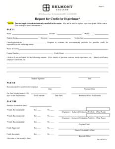 Form 53  Request for Credit for Experience* *NOTE: Does not apply to students currently enrolled in the course. May not be used to replace a previous grade for the course. (See catalog for more information.)