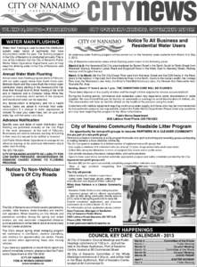 CITYnews VOLUME 14, ISSUE 2 - FEBRUARY 2013 WATER MAIN FLUSHING Water main flushing is used to clean the distribution system water mains of sediments that have