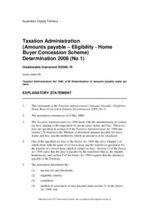 Australian Capital Territory  Taxation Administration (Amounts payable – Eligibility - Home Buyer Concession Scheme) Determination[removed]No 1)