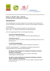 Brandenburg 21  Verein zur nachhaltigen Lokal- und Regionalentwicklung im Land Brandenburg e.V.  Freitag, 11. Mai 2012, 10.00 – 16.00 Uhr