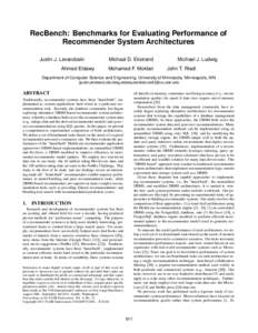 RecBench: Benchmarks for Evaluating Performance of Recommender System Architectures Justin J. Levandoski Ahmed Eldawy  Michael D. Ekstrand
