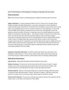 Draft Technical Guidance on Selecting Species for Design of Landscape Scale Conservation About the Document Title: Draft Technical Guidance on Selecting Species for Design of Landscape Scale Conservation Subject and Purp