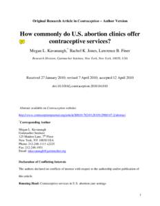 Original Research Article in Contraception – Author Version  How commonly do U.S. abortion clinics offer contraceptive services? Megan L. Kavanaugh,* Rachel K. Jones, Lawrence B. Finer Research Division, Guttmacher Ins