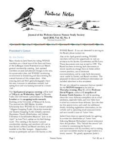 Journal of the Webster Groves Nature Study Society April 2010, Vol. 82, No. 4 First Issue November 1929 President’s Corner 