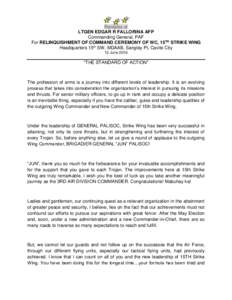 Remarks of LTGEN EDGAR R FALLORINA AFP Commanding General, PAF For RELINQUISHMENT OF COMMAND CEREMONY OF WC, 15TH STRIKE WING Headquarters 15th SW, MDAAB, Sangley Pt, Cavite City 13 June 2016