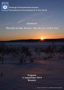 Strategic Environmental Impact Assessment of development of the Arctic Seminar The EU in the Arctic, the Arctic in the EU