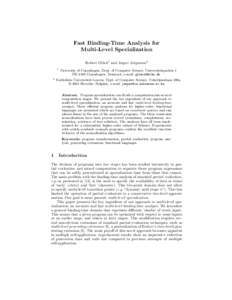 Fast Binding-Time Analysis for Multi-Level Specialization Robert Gl¨ uck1 and Jesper Jørgensen2 1