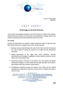 Brussels, 17 March[removed]FACT SHEET EU Strategy on the Gulf of Guinea The European Union adopted a Strategy on the Gulf of Guinea on 17 March 2014, taking an
