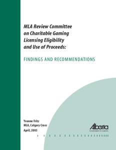 MLA Review Committee on Charitable Gaming Licensing Eligibility and Use of Proceeds July[removed]pdf
