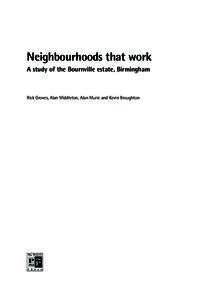 Neighbourhoods that work: A study of the Bournville estate, Birmingham