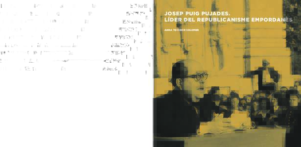 JOSEP PUIG PUJADES. LÍDER DEL REPUBLICANISME EMPORDANÈS Josep Puig i Pujades (Figueres, [removed]Perpinyà, 1949) fou el principal renovador del republicanisme empordanès que entroncà la vella tradició federal amb el 