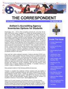 THE CORRESPONDENT July—September 2014 TAICS Newsletter  Anthem’s Accrediting Agency