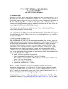 STATE OF THE COLLEGE ADDRESS September 19, 2012 Dr. Peter P. Mercer, President INTRODUCTION Welcome everybody, faculty, staff, students and anybody who just discovered they are in the wrong place but is now too embarrass