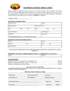 BUSINESS LICENSE APPLICATION Please complete the application below and return it to the City of Fruita, 325 E Aspen Ste. 155, Fruita, CO 81521, with the appropriate business license fee. A business license, if approved, 