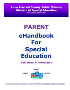 Anne Arundel County Public Schools Division of Special Education Annapolis, Maryland PARENT eHandbook