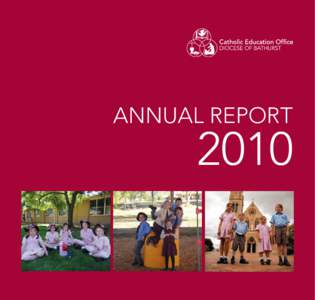 Annual REport  2010 CONTENTS A Message from Most Rev Michael McKenna Bishop of Bathurst