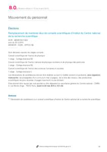 Bulletin officiel n°15 du 9 avrilMouvement du personnel Élections Remplacement de membres élus de conseils scientifiques d’institut du Centre national de la recherche scientifique