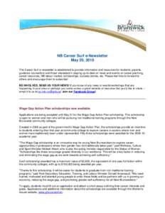 NB Career Surf e-Newsletter May 20, 2010 The Career Surf e-newsletter is established to provide information and resources for students, parents, guidance counsellors and those interested in staying up-to-date on news and