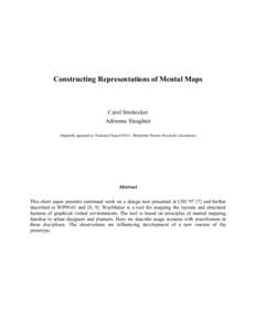 Constructing Representations of Mental Maps  Carol Strohecker Adrienne Slaughter Originally appeared as Technical Report 99-01, Mitsubishi Electric Research Laboratories