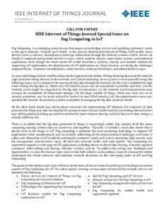 IEEE INTERNET OF THINGS JOURNAL A joint publication of IEEE Sensors Council, IEEE Communications Society, IEEE Computer Society, and IEEE Signal Processing Society CALL FOR PAPERS