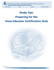 STATE BOARD FOR EDUCATOR CERTIFICATION/TEXAS EDUCATION AGENCY TEXAS EDUCATOR CERTIFICATION TEXES/EXCET TOPT