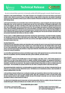 Technical Release Acute malnutrition persists in Somalia while 870,000 people remain food insecure September 3, 2013, Nairobi/Washington – The number of people in crisis in Somalia is at its lowest since famine was dec