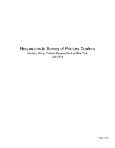 Responses to Survey of Primary Dealers Markets Group, Federal Reserve Bank of New York July 2014 Page 1 of 9