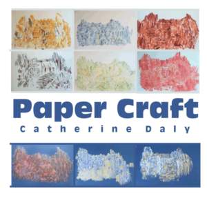 Paper Craft  Catherine Daly moria