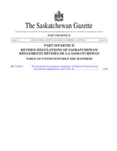THE SASKATCHEWAN GAZETTE, AUGUST 15, [removed]The Saskatchewan Gazette PUBLISHED WEEKLY BY AUTHORITY OF THE QUEEN’S PRINTER/PUBLIÉE CHAQUE SEMAINE SOUS L’AUTORITÉ DE L’IMPRIMEUR DE LA REINE