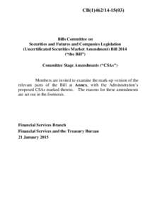 CB[removed])  Bills Committee on Securities and Futures and Companies Legislation (Uncertificated Securities Market Amendment) Bill 2014 (“the Bill”)