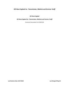 ISO New England Inc. Transmission, Markets and Services Tariff  ISO New England ISO New England Inc. Transmission, Markets and Services Tariff Document Generated On: [removed]