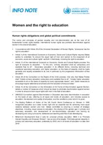 Women and the right to education Human rights obligations and global political commitments The norms and principles of gender equality and non-discrimination are at the core of all fundamental human rights treaties. Inte