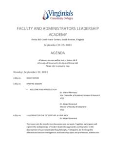 FACULTY AND ADMINISTRATORS LEADERSHIP ACADEMY Berry Hill Conference Center, South Boston, Virginia September 22-25, 2014