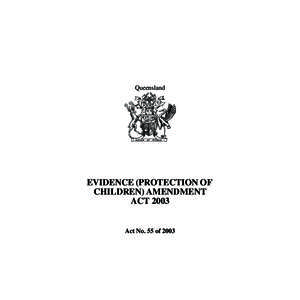 Queensland  EVIDENCE (PROTECTION OF CHILDREN) AMENDMENT ACT 2003
