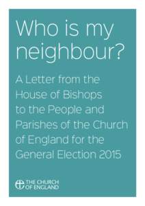 Who is my neighbour? A Letter from the House of Bishops to the People and Parishes of the Church