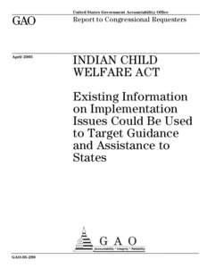 Foster care / Administration for Children and Families / Child and Family Services Review / Child protection / Child and family services / Adoption / Law / Government / Mississippi Band of Choctaw Indians v. Holyfield / Social programs / Indian Child Welfare Act / Family