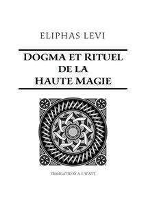 Dogma et Rituel de la Haute Magie, Part 1